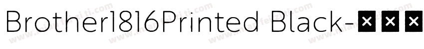 Brother1816Printed Black字体转换